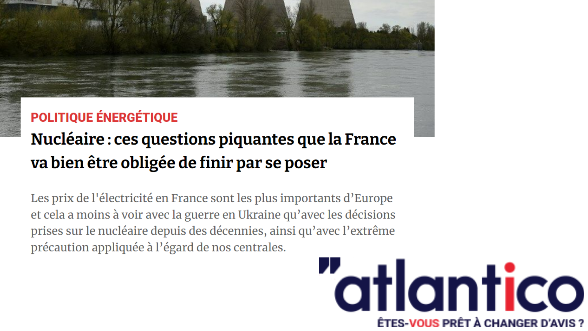 Atlantico : Nucléaire : ces questions piquantes que la France va bien être obligée de finir par se poser