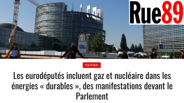 Rue89 Strasbourg : Les eurodéputés incluent gaz et nucléaire dans les énergies « durables », des manifestations devant le Parlement